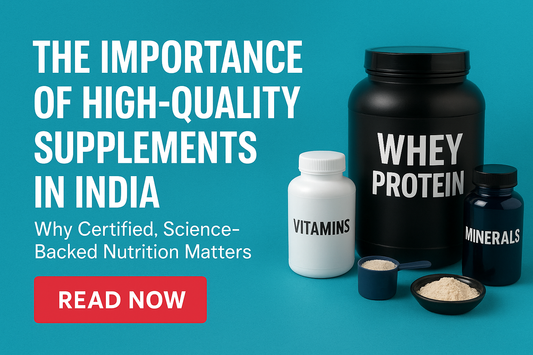 The Importance of High Quality Supplements In India