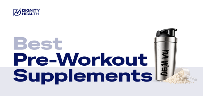 Best Pre-Workout Supplements in India: Complete Guide to Dignity Health DEJA vu
